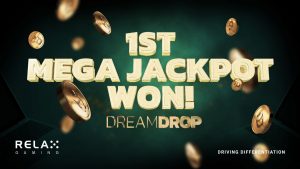 Relax Gaming’s Dream Drop pays out first Mega Jackpot via Videoslots