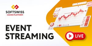 SOFTSWISS casino platform launches Event Streaming