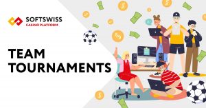 SOFTSWISS casino platform launches new Team Tournaments feature